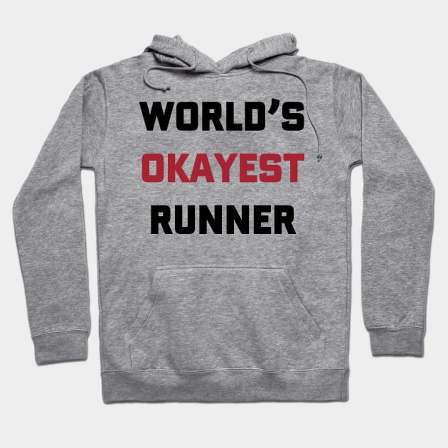 World's Okayest Runner Hoodie by Venus Complete